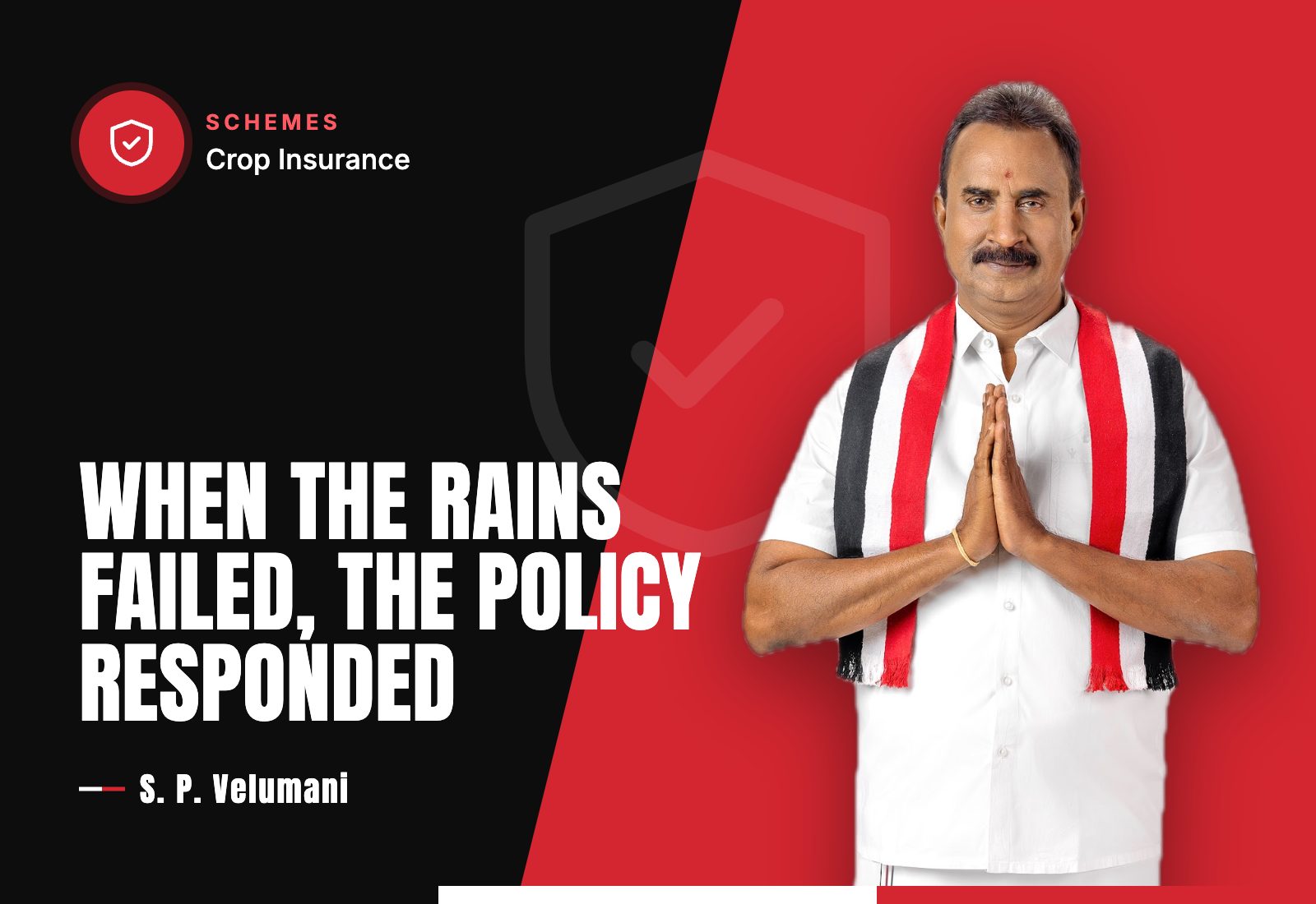 When the Rains Failed, the Policy Responded — S. P. Velumani
