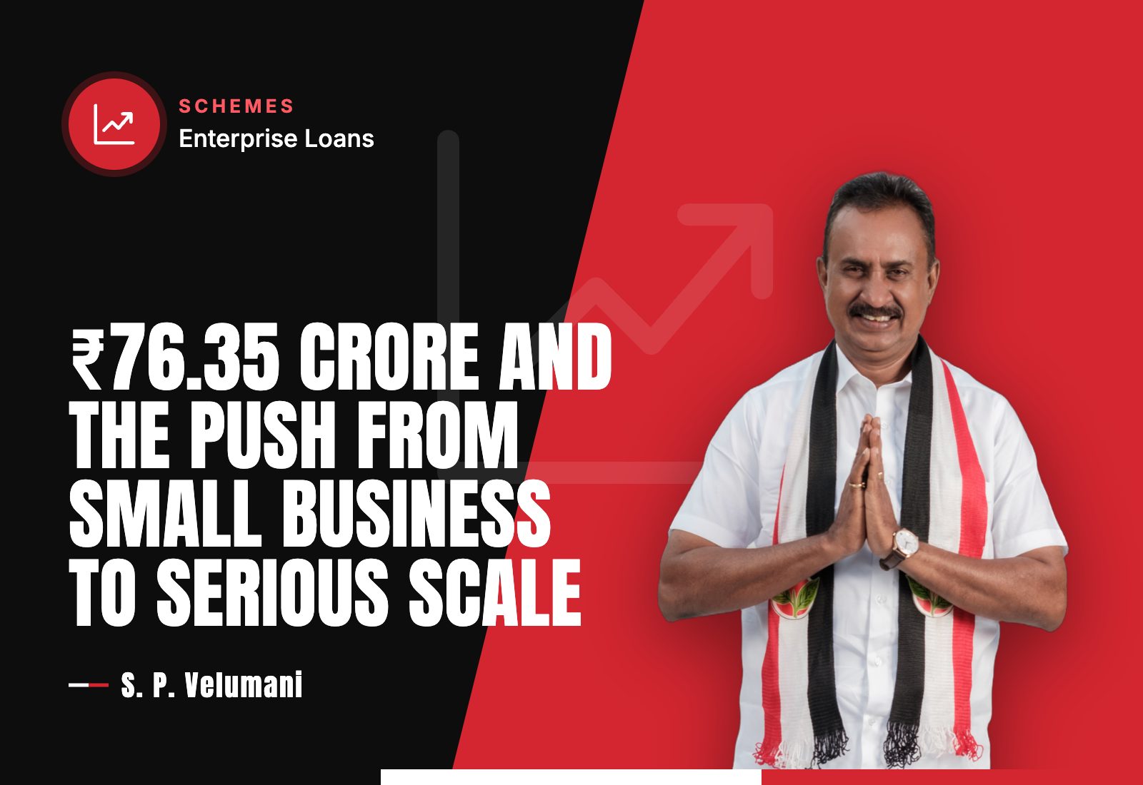 ₹76.35 Crore and the Push from Small Business to Serious Scale — S. P. Velumani