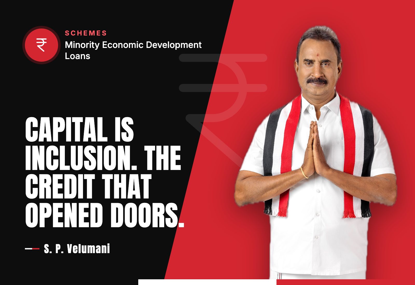 Capital Is Inclusion. The Credit That Opened Doors. — S. P. Velumani