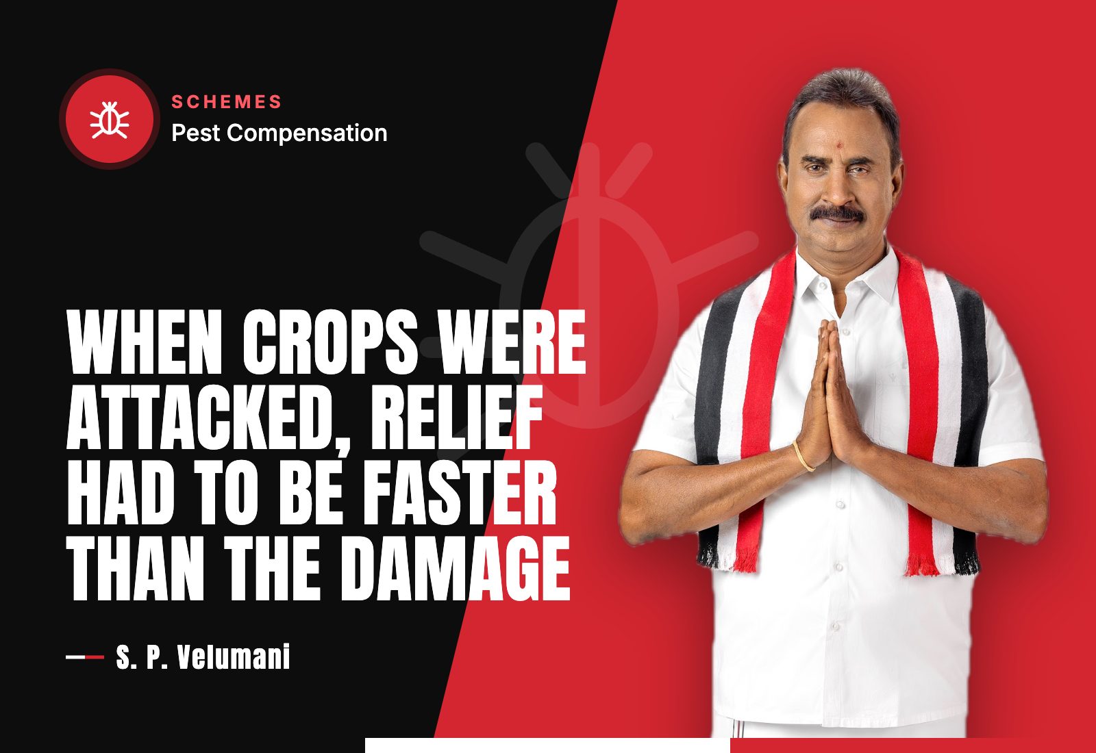 When Crops Were Attacked, Relief Had to Be Faster Than the Damage — S. P. Velumani