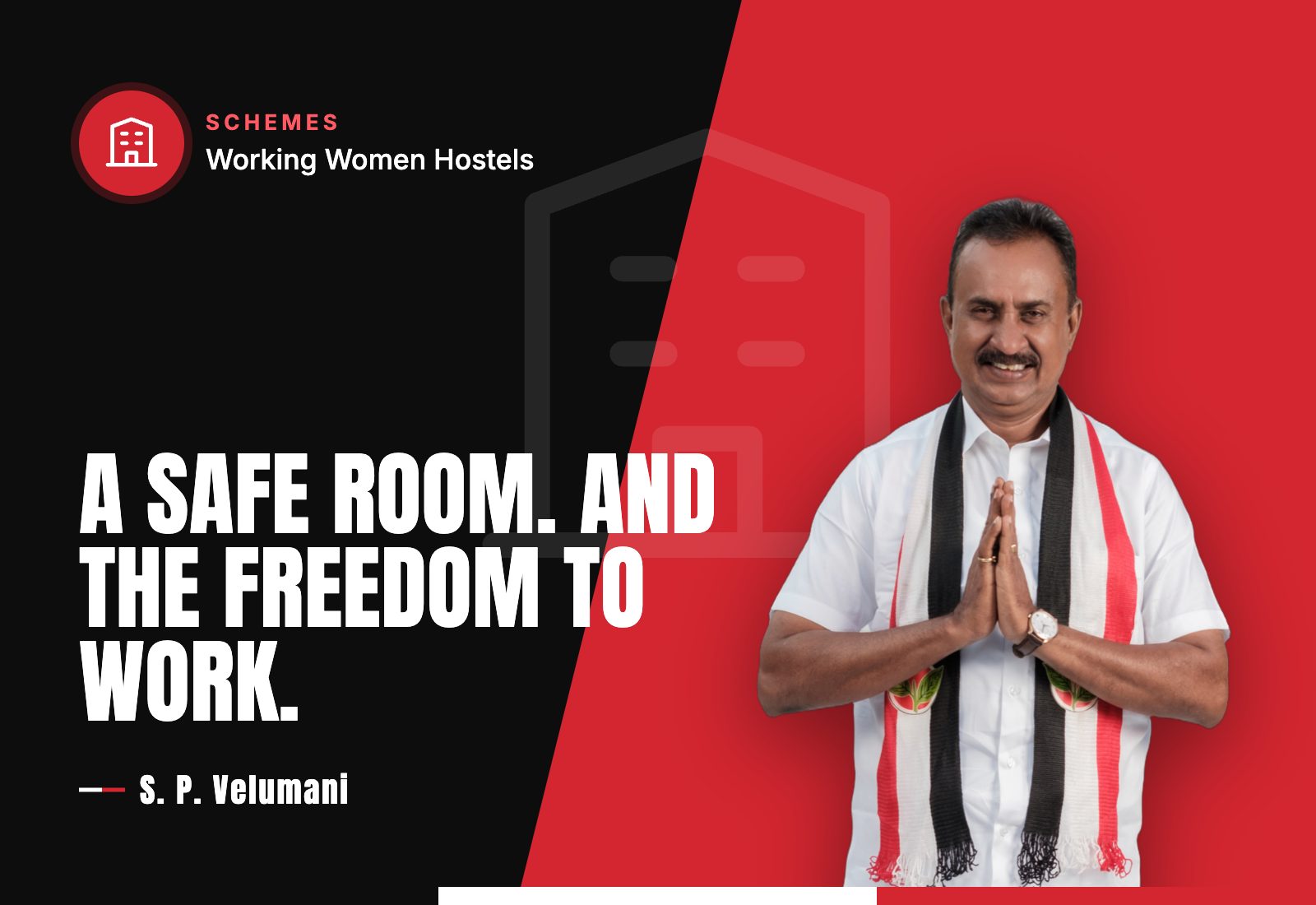 A Safe Room. And the Freedom to Work. — S. P. Velumani